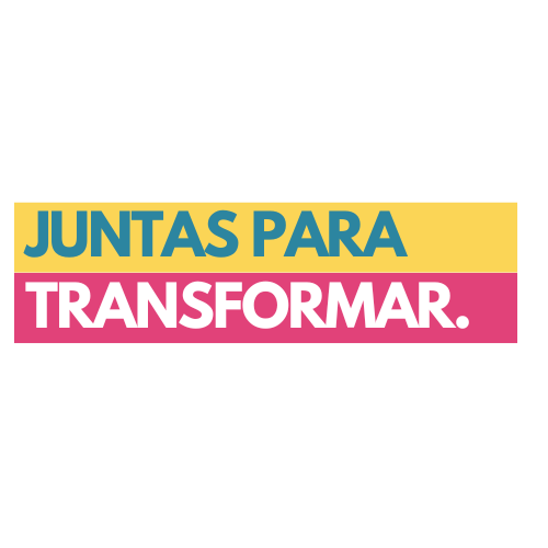 Juntas para transformar.