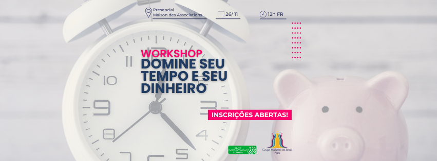 Workshop 'Domine seu tempo e seu dinheiro'