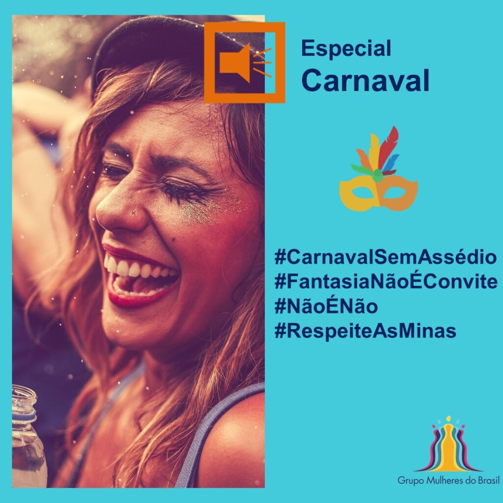 Carnaval Sim Assédio Não Grupo Mulheres Do Brasil